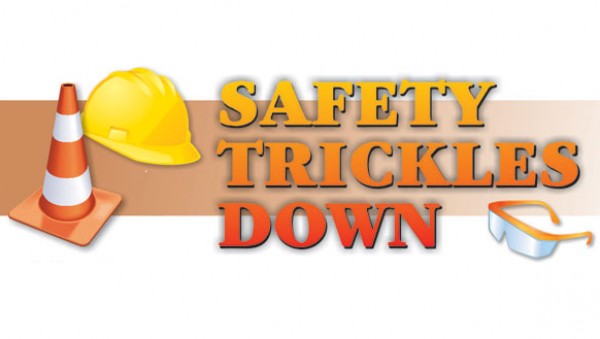 Safety Trickles Down